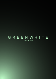 GREENWHITE LIGHT -MEKYM-