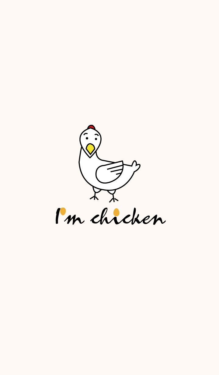 I'm chicken.