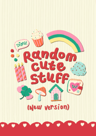 random cute stuff new version