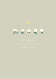 simple flower/off white