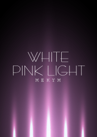 WHITE PINK LIGHT.