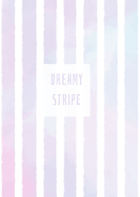 Dreamy Stripe
