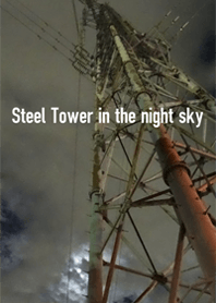 Steel Tower in the night sky