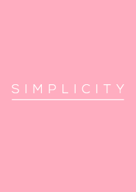 S I M P L I C I T Y - IN PINK