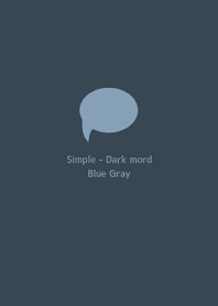 Simple  Dark mode (Bule Gray)