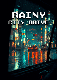 Rainy City Drive - Pixel