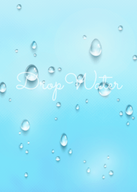 水滴 Drop Water
