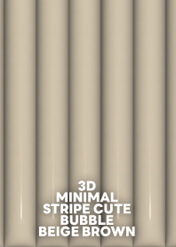 3D MINIMAL CUTE STRIPE [BEIGE BROWN]