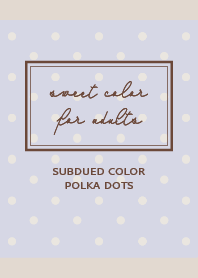 Polka Dots & Subdued color / Purple