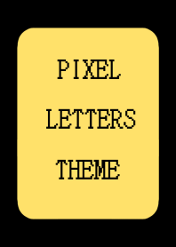 PIXEL LETTERS THEME[YELLOW]j-BLACK