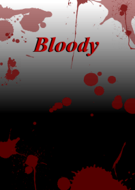 Bloody