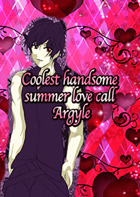 Coolest handsome summer love call Argyle