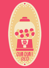 GUM GUM!(RED.)