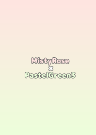 MistyRose×PastelGreen3.TKC