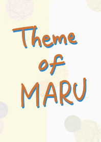 Theme of MARU