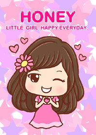 Honey -Honey little girl happy everyday.