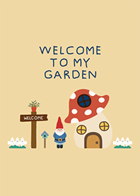 WELCOME TO MY GARDEN