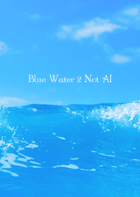 Blue Water 2 Not AI