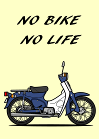 NO BIKE NO LIFE