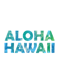 ALOHA HAWAII.