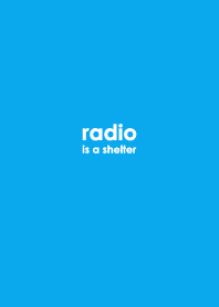radio is a shelter.