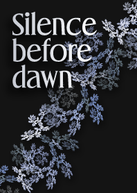 Silence before dawn