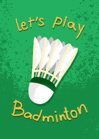 Let's play Badminton!!