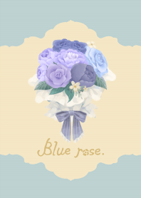 Blue rose.