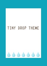 TINY DROP THEME/VIRIDIAN