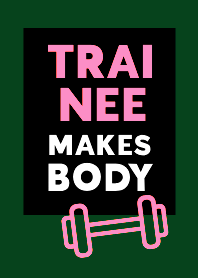 TRAINEE MAKES BODY THEME 24