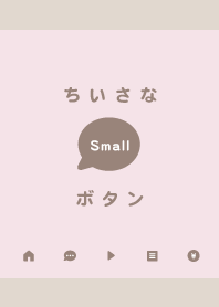 Small Button / Relax Pink