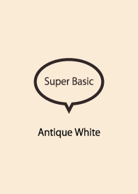Super Basic Antique White
