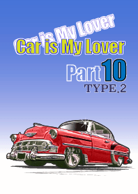 Car is My Lover Part 10 TYPE.2