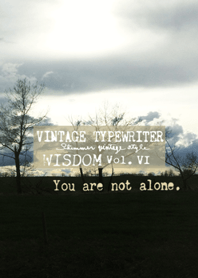 VINTAGE TYPEWRITER WISDOM Vol.VI