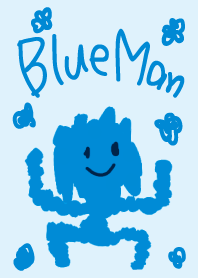 BLUE MAN!!!
