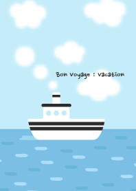 Bon Voyage : Vacation
