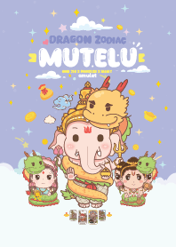 Mutelu & Dragon Zodiac + Good Job