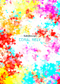 -kaleidoscope-CORAL REEF