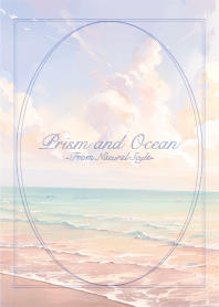 Prism and Ocean 8