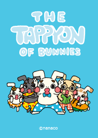 The Tappyon of Bunnies -with Friends!!-