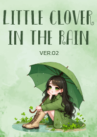 Little Clover in the Rain ver.02