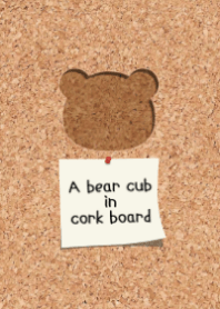 A bear cub in cork board