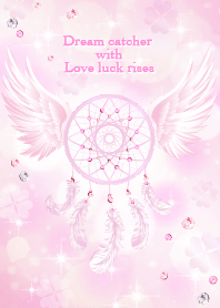 Dream catcher with Love luck rises