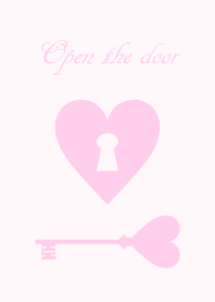 Open the door.