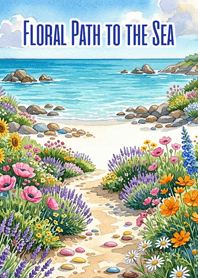 ทางเดินดอกไม้สู่ทะเลใส