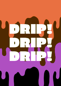 DRIP DRIP DRIP THEME /40