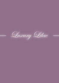 Luxury Lilac