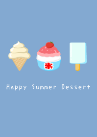 Happy Summer Dessert/DUSTY BLUE