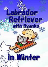 Labrador Retriever with Nyanko in Winter