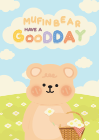 Muffin Bear : Have a Good Day